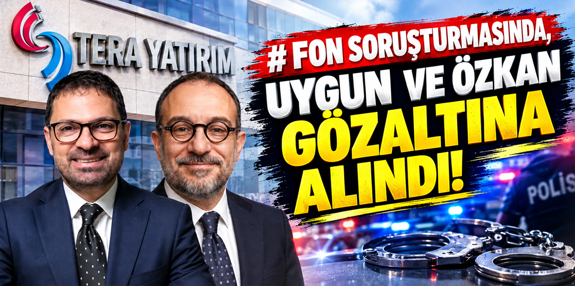 Fon soruşturmasında, Bülent Uygun ve Abdulkadir Özkan gözaltına alındı
