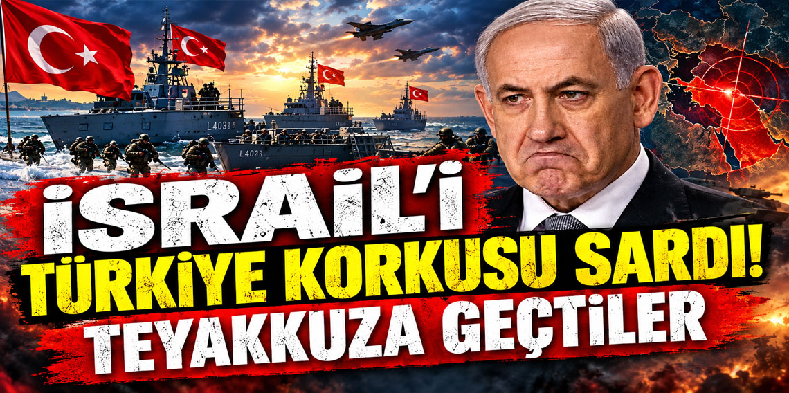 İsrail'i Türkiye korkusu sardı! Teyakkuza geçtiler