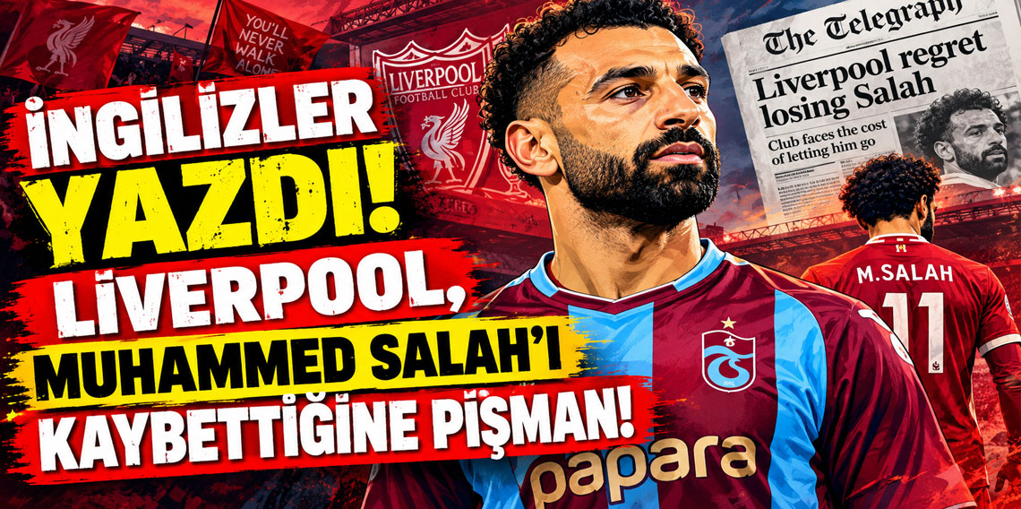 İngilizler yazdı: Liverpool, Muhammed Salah'ı kaybettiğine pişman