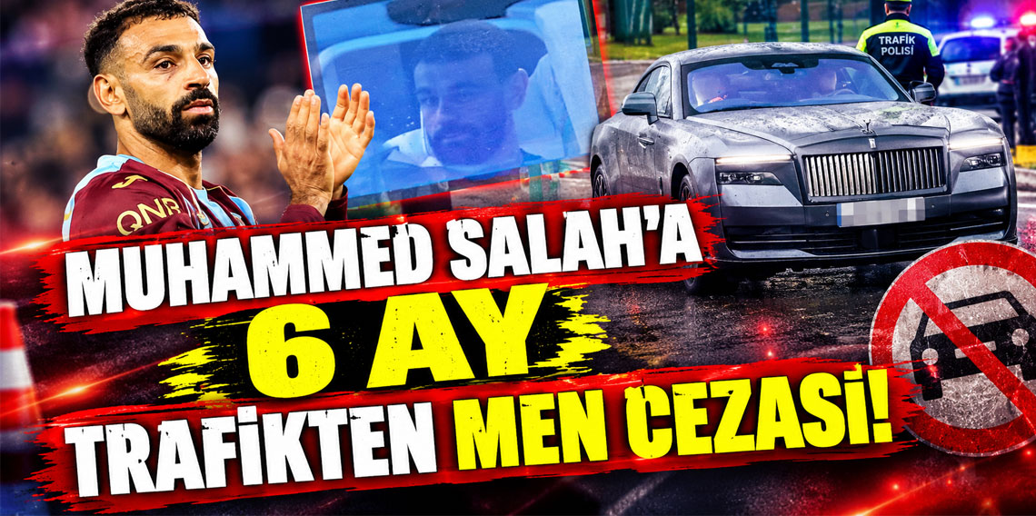 Muhammed Salah'a 6 ay trafikten men cezası!