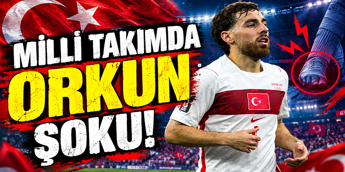 A Milli Takım'da Orkun Kökçü şoku!