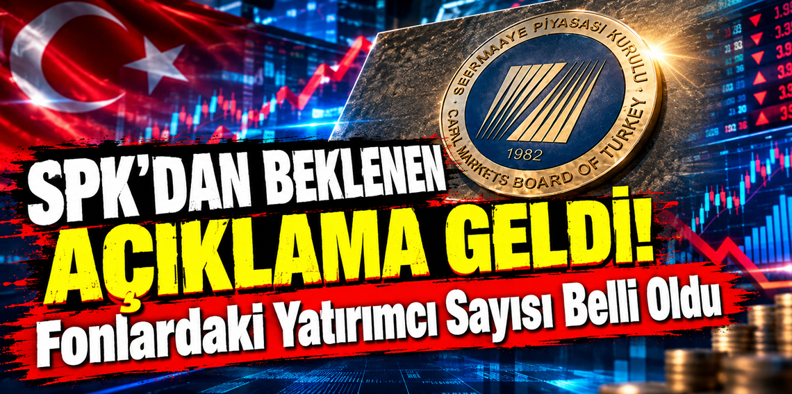 SPK'dan tasfiye edilen fonlarla ilgili açıklama: Yatırımcı sayısı belli oldu