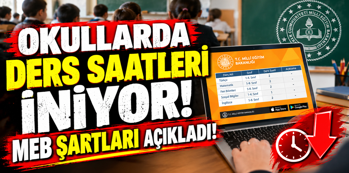 Okullarda ders saatleri 30 dakikaya iniyor! MEB şartları açıkladı