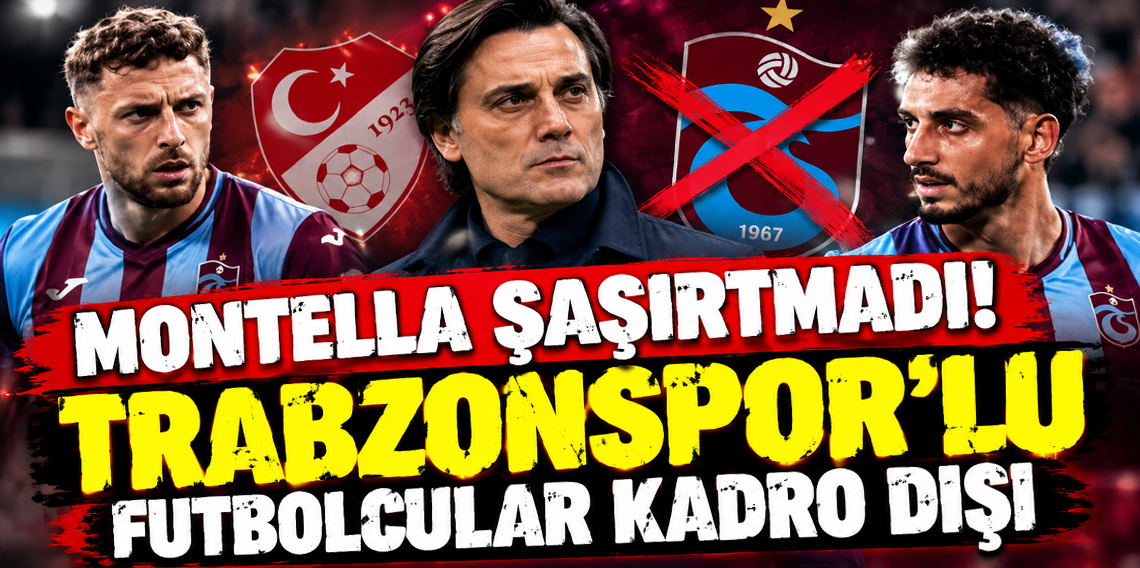 Montella şaşırtmadı! Trabzonspor'lu futbolcular kadro dışı