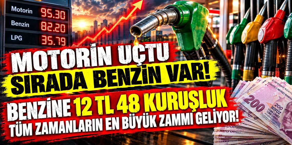 Benzine 12 TL 48 kuruşluk tüm zamanların en büyük zammı kapıda!