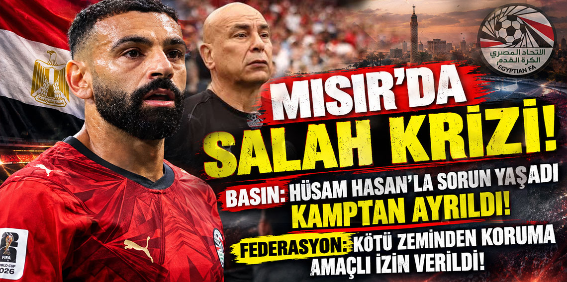 MISIR'DA SALAH KRİZİ! BASIN: HÜSAM HASAN'LA SORUN YAŞADI KAMPTAN AYRILDI! FEDERASYON: KÖTÜ ZEMİNDEN KORUMA AMAÇLI İZİN VERİLDİ!