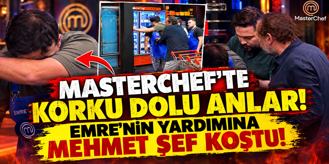 MasterChef'te korku dolu anlar! Emre'nin yardımına Mehmet Şef koştu!