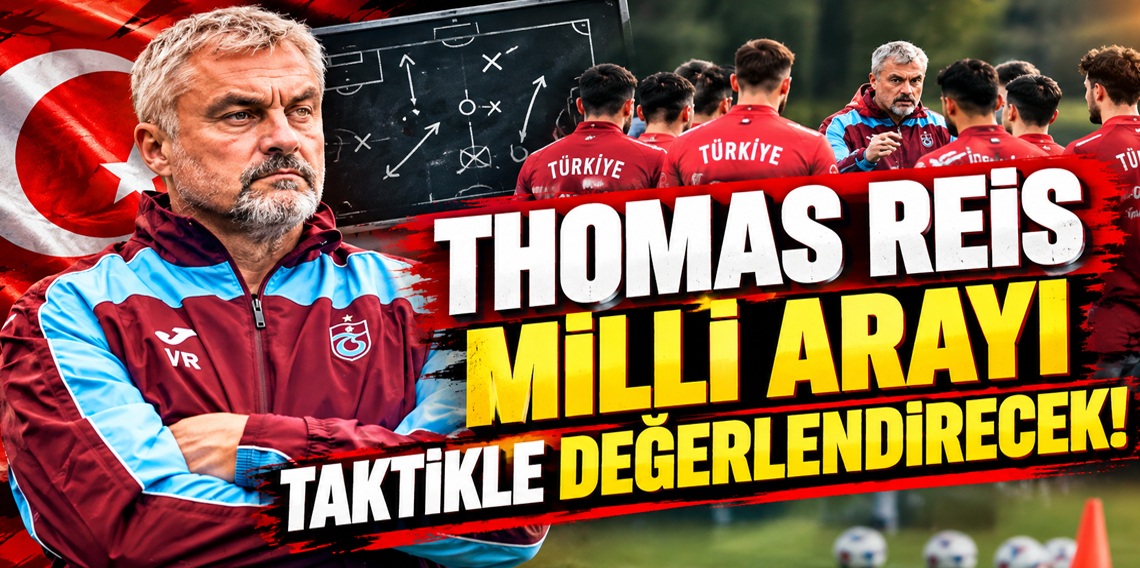 Trabzonspor Toplanıyor! Thomas Reis milli arayı nasıl değerlendirecek?