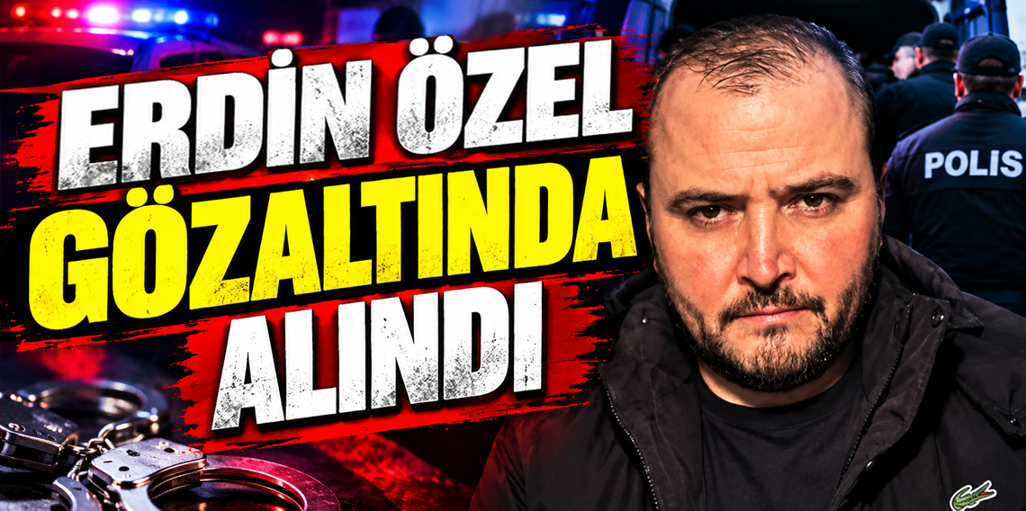 Tera Yönetim Kurulu Üyesi Erdin Özel gözaltında