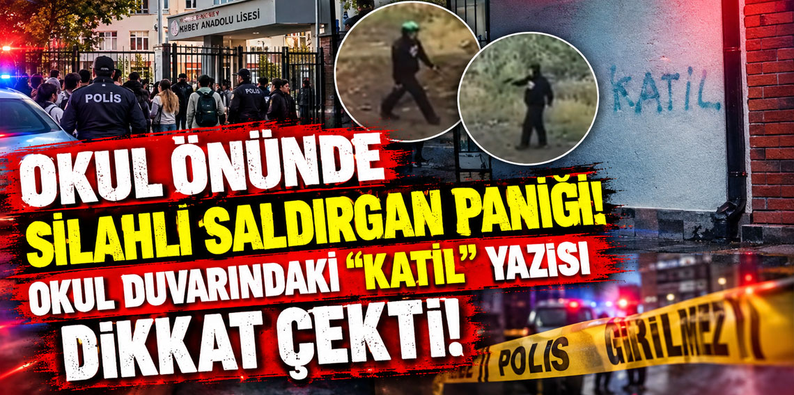 Okul önünde silahlı saldırgan paniği! Okul duvarındaki ''katil'' yazısı dikkat çekti!