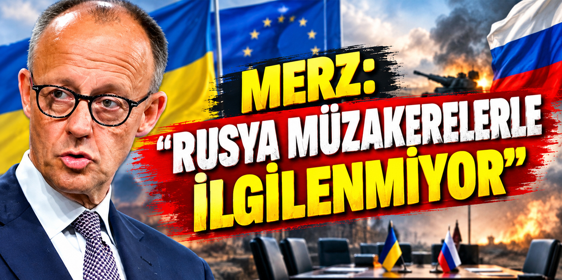 Almanya Başbakanı Merz: 