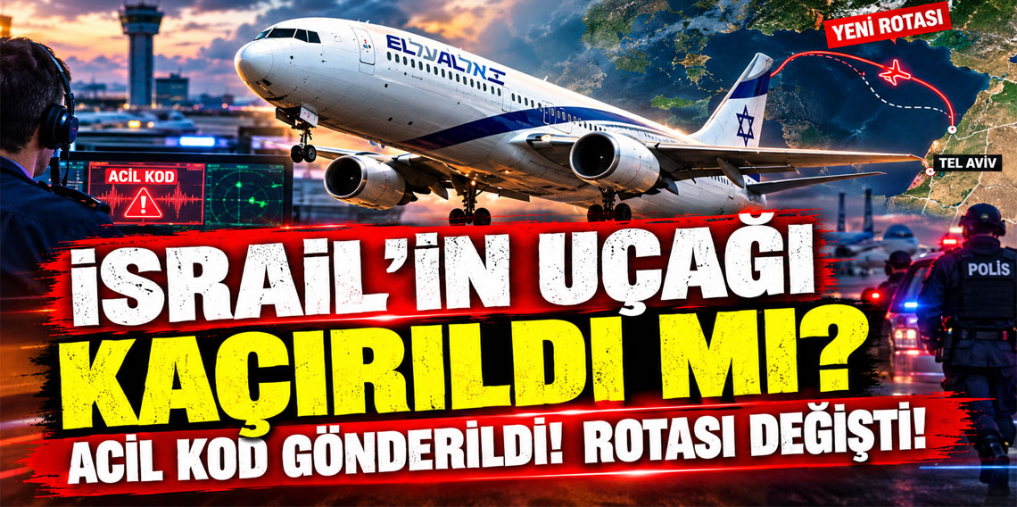 Pilotlar kavga etti, Dubai-Tel Aviv uçağında kaçırılma alarmı verildi