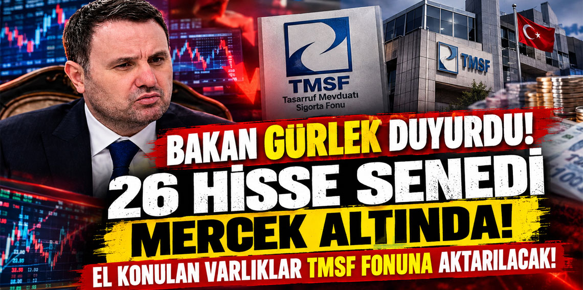 Bakan Gürlek duyurdu! 26 hisse senedi mercek altında: El konulan varlıklar TMSF fonuna aktarılacak!