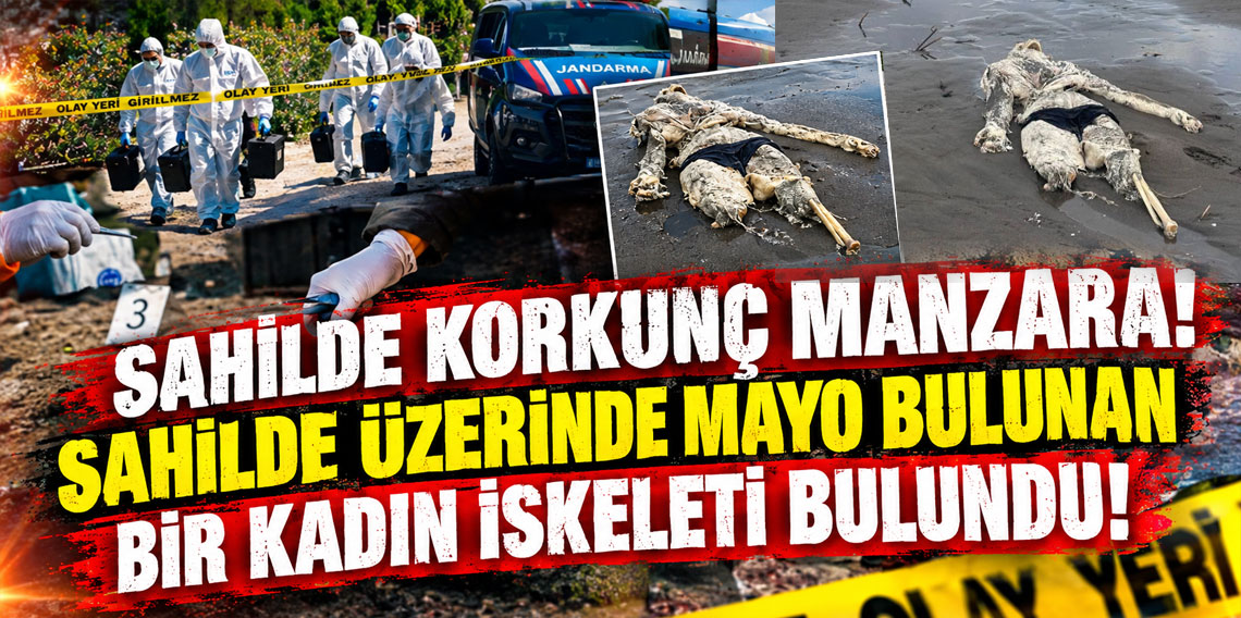 Sahilde üzerinde mayo bulunan bir kadın iskeleti bulundu!