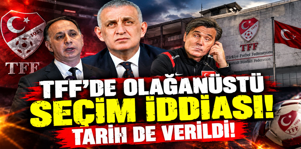 TFF'de olağanüstü seçim iddiası! Tarih de verildi