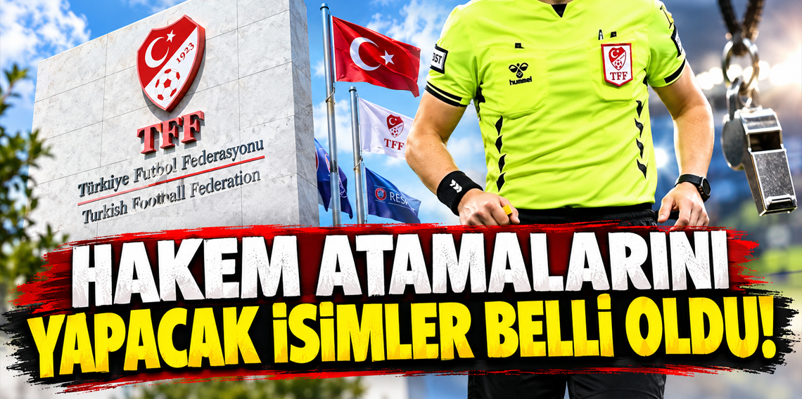 Hakem atamalarında yeni dönem! TFF açıkladı!
