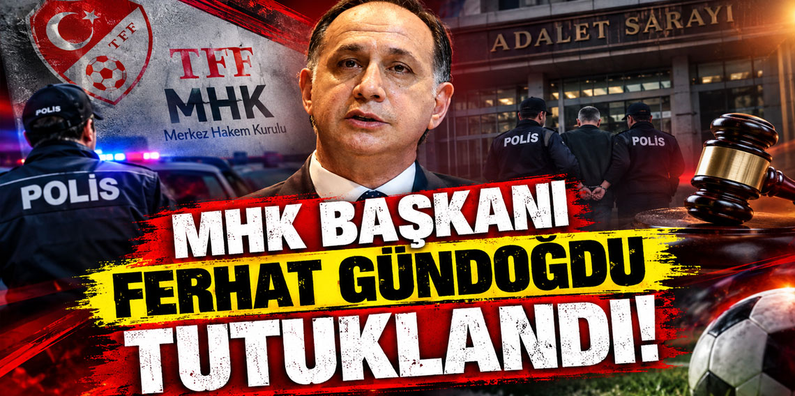 MHK Başkanı Ferhat Gündoğdu, Ferdi Karadoruk, Yunus Yıldırım, Alican Sağlar ve Emre Kosif tutuklandı