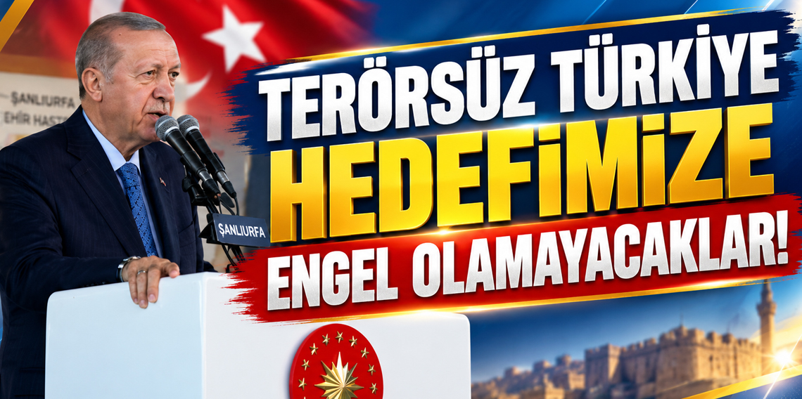 Cumhurbaşkanı Erdoğan: 