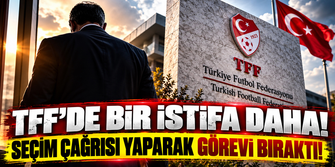TFF'de istifa depremi! Mevlüt Aktan da görevini bıraktı