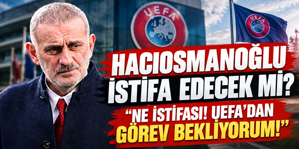 NE İSTİFASI! UEFA'DAN GÖREV BEKLİYORUM!