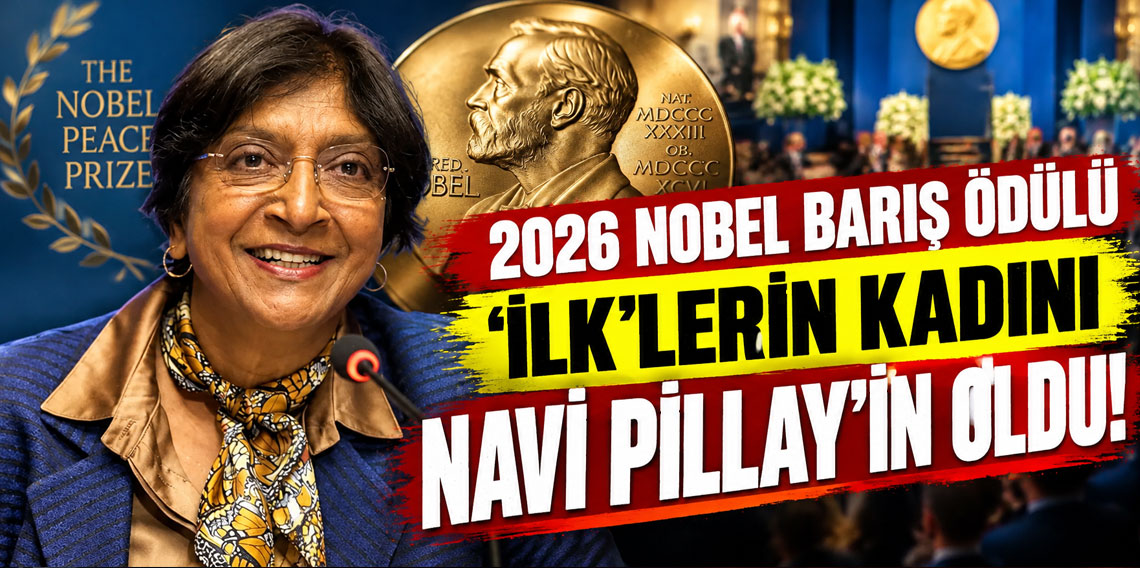 2026 Nobel Barış Ödülü 'ilk'lerin kadını Navi Pillay'in oldu