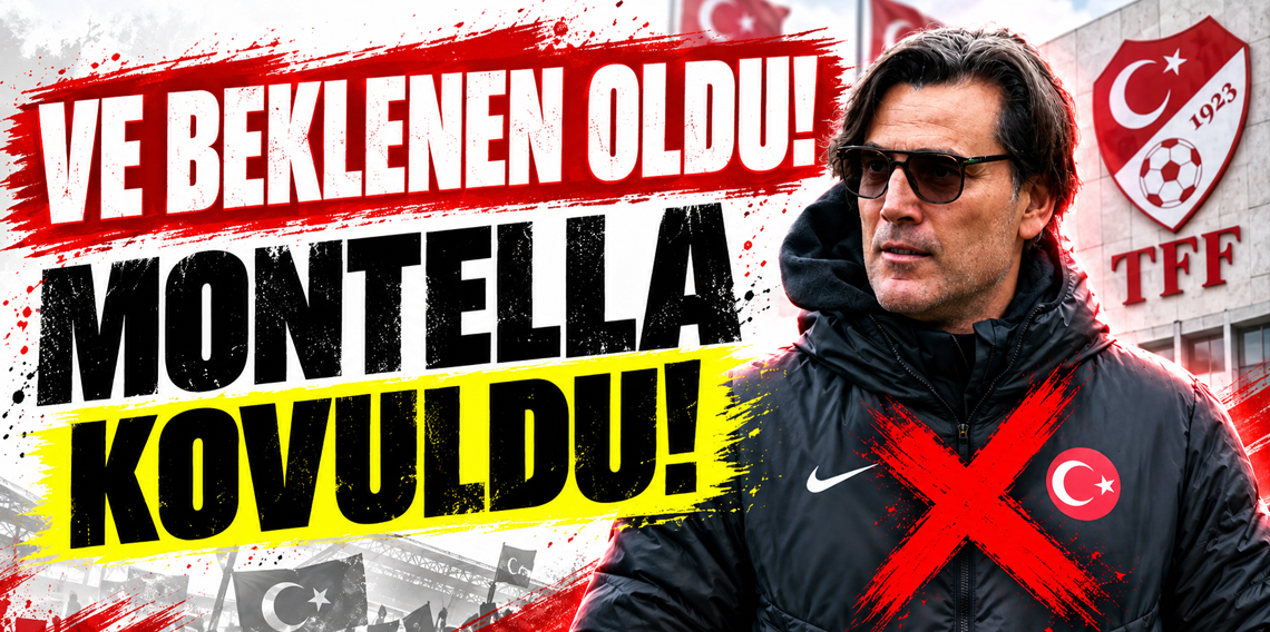 TFF DUYURDU! MONTELLA RESMEN KOVULDU!
