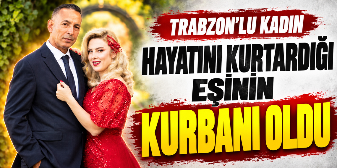 Trabzon’daki Cinayetten İnanılmaz Bir Dram Çıktı