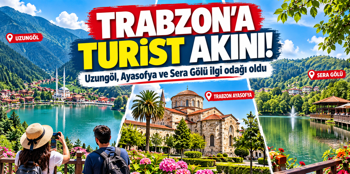 Trabzon'a gelen ziyaretçi sayısı yüzde 14 arttı