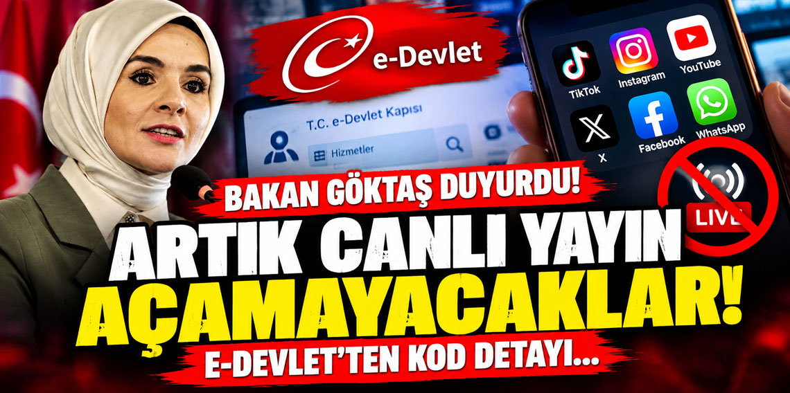 Bakan Göktaş duyurdu: Artık canlı yayın açamayacaklar, e-devlet'ten kod detayı...