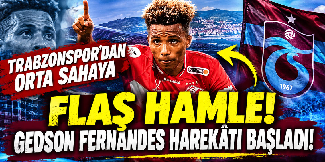 Trabzonspor'dan orta sahaya flaş hamle! Gedson Fernandes harekâtı başladı