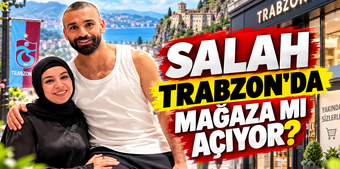 Mohamed Salah’ın Trabzonspor’a transferi ailesini de etkiledi! Salah’a Trabzon’da mağaza teklifi