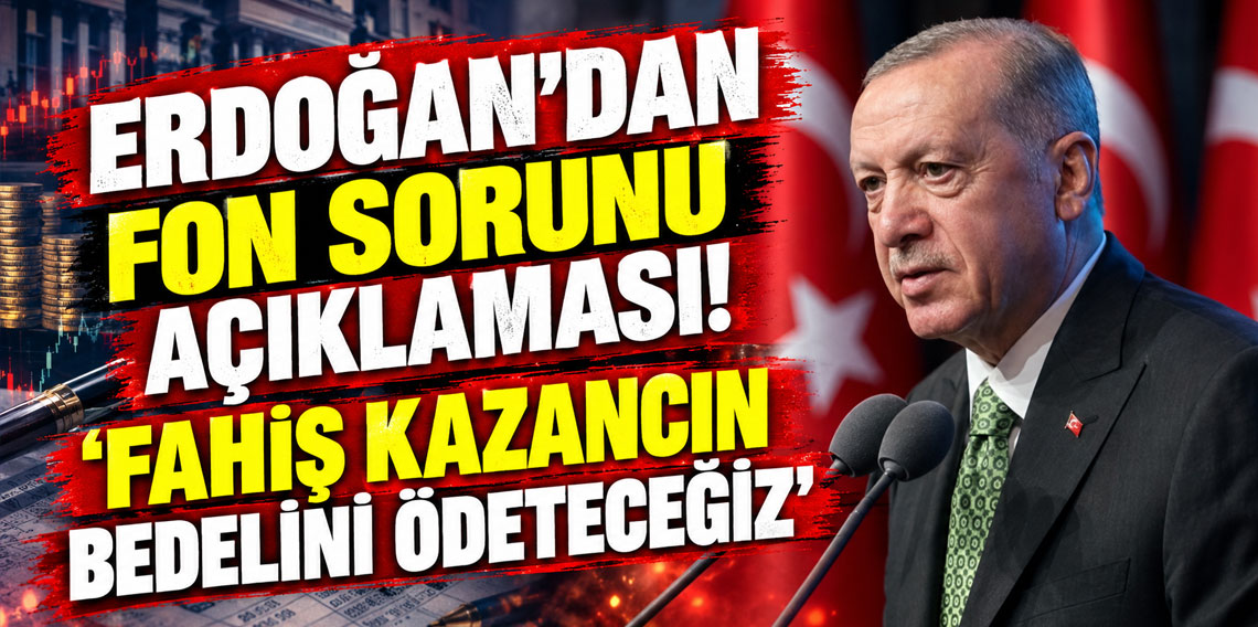 Erdoğan’dan fon piyasası açıklaması: “Sorunu kontrol altına aldık”