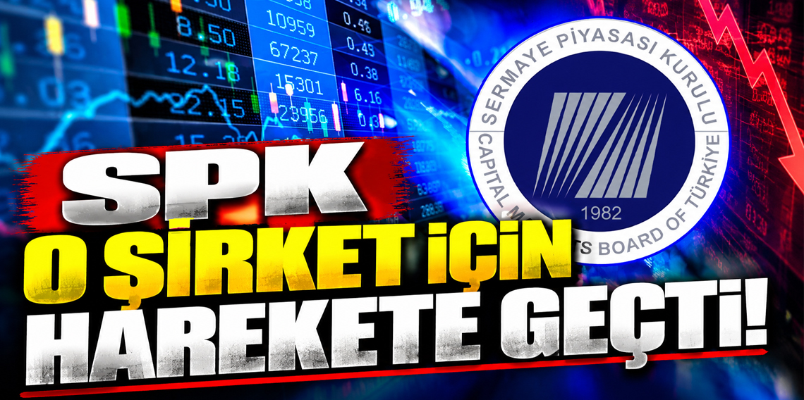 SPK'dan şüpheli işlermler yapan o şirket için suç duyurusu
