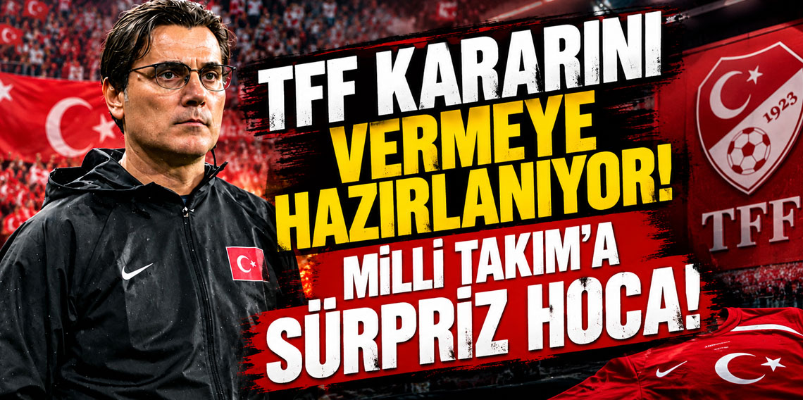 TFF kararını vermeye hazırlanıyor! Milli Takım'a sürpriz hoca