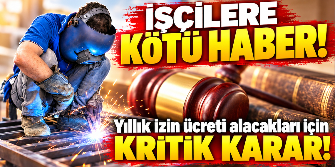 Yıllık izin ücreti alacaklarında 10 yıl tarih oldu
