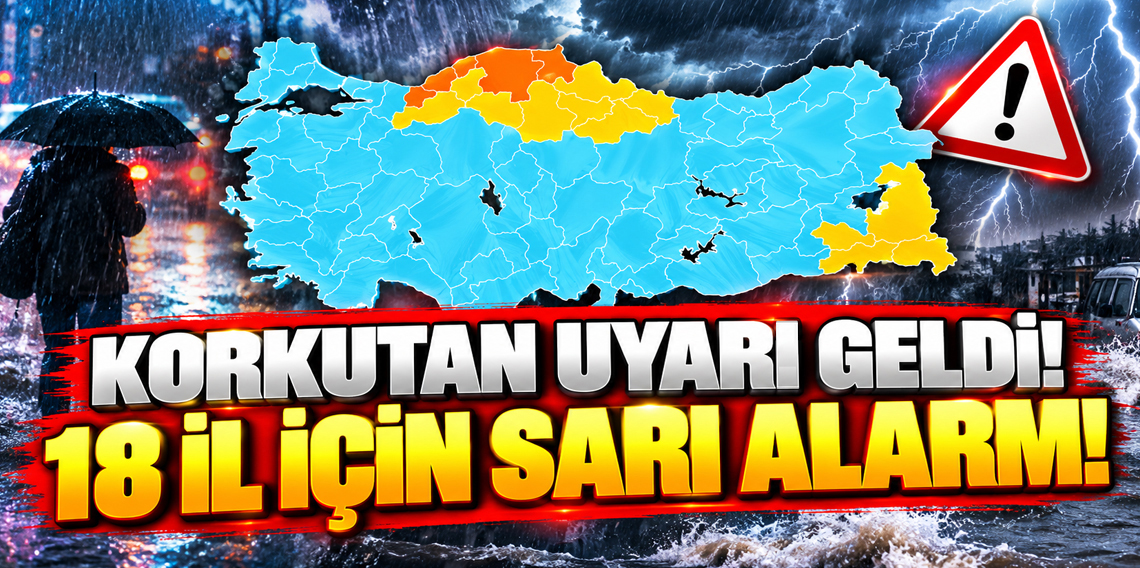 Karadeniz dahil 18 il için 'sarı' ve 'turuncu' kodlu uyarı