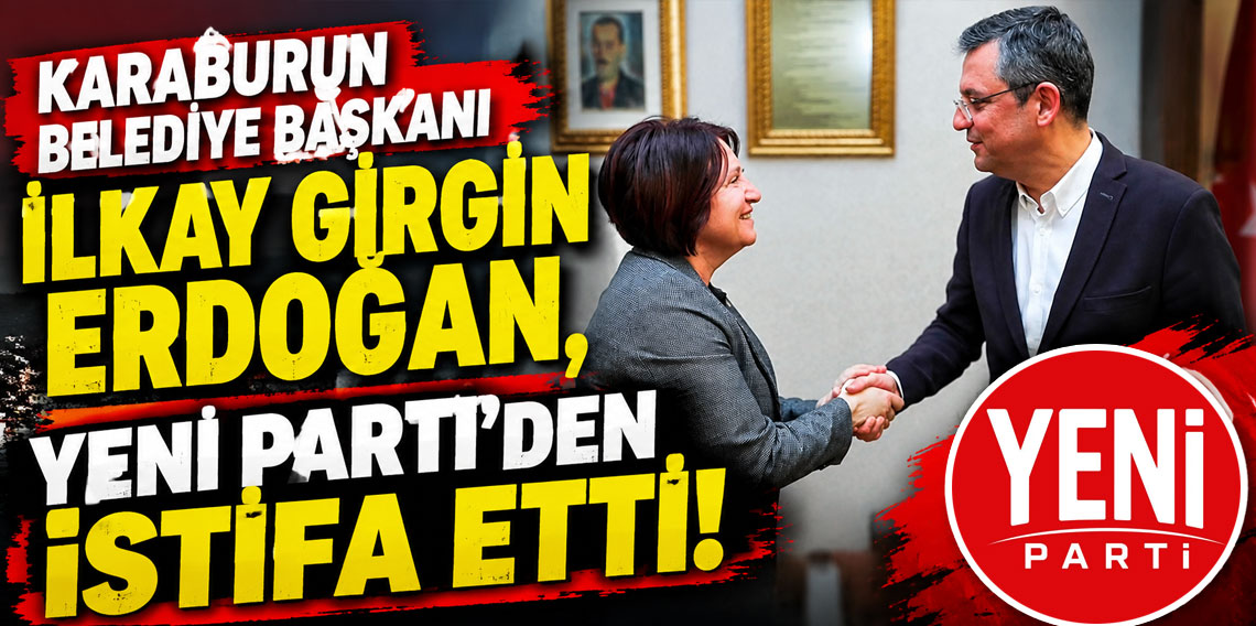 Karaburun Belediye Başkanı Erdoğan, Yeni Parti'den istifa etti