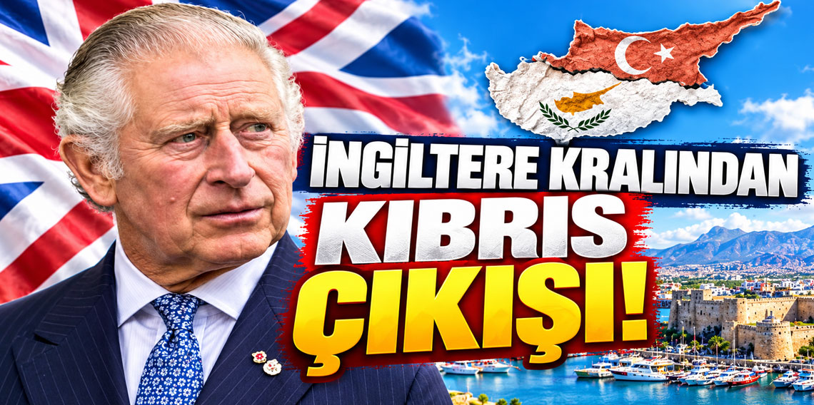 İngiltere Kralı III. Charles’tan Kıbrıs çıkışı: 