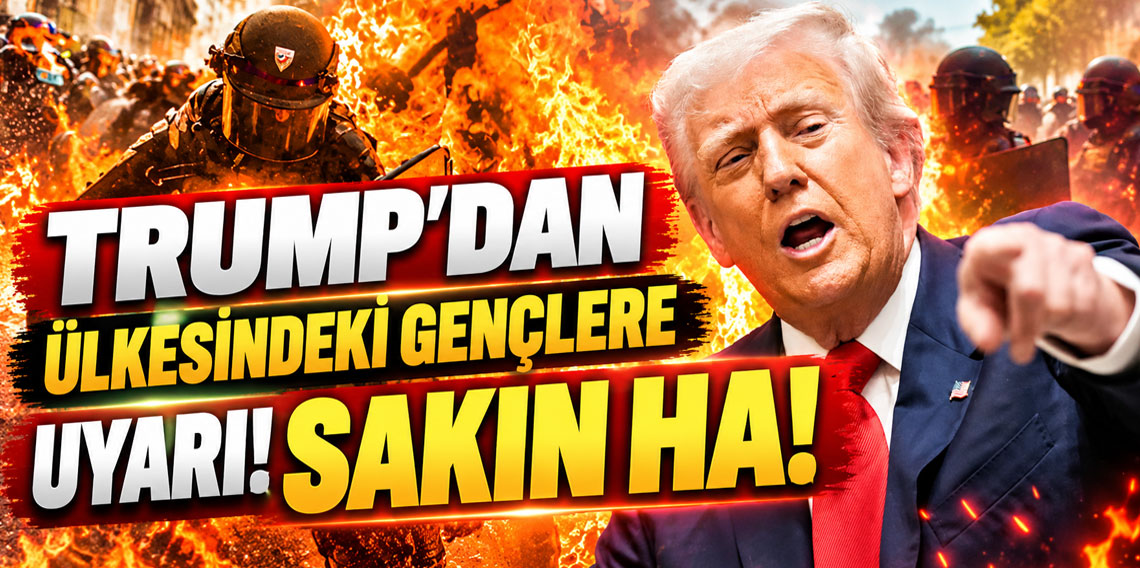 Trump'dan Ülkesindeki Gençlere Uyarı!