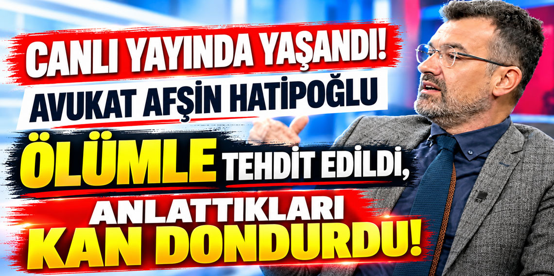 Canlı yayında yaşandı! Avukat Afşin Hatipoğlu ölümle tehdit edildi anlattıkları kan dondurdu
