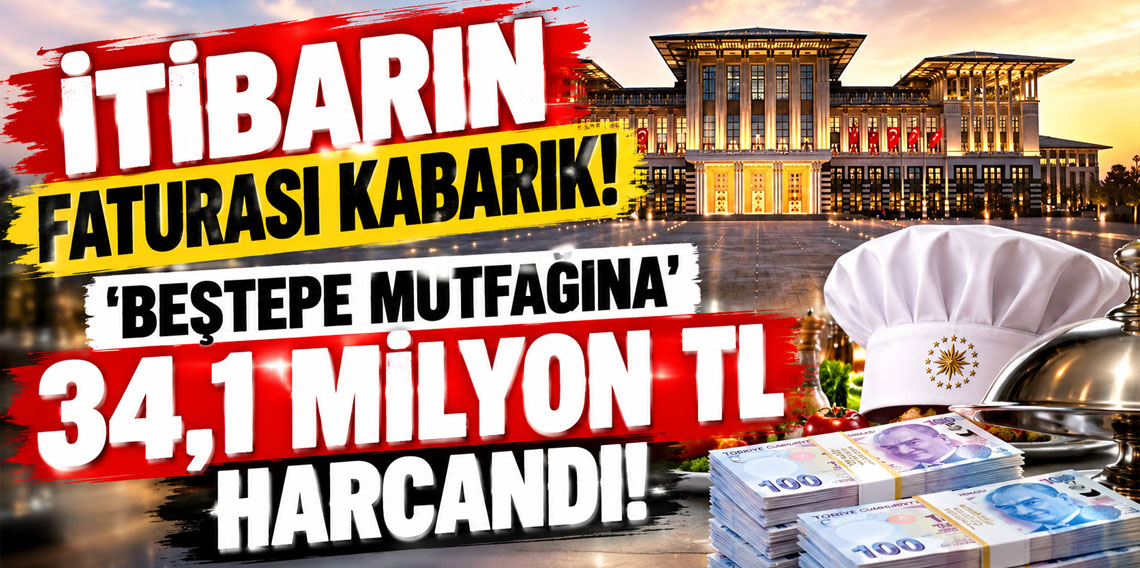 ‘İtibarın’ faturası kabarık! ‘Beştepe mutfağına’ 34,1 milyon TL