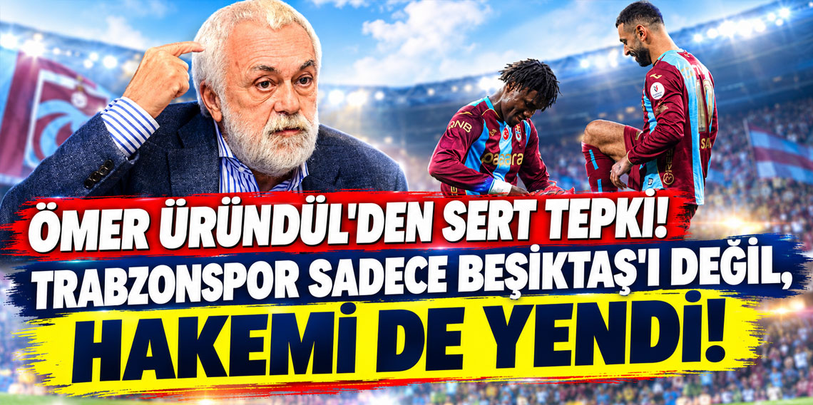 TRABZONSPOR SADECE BEŞİKTAŞ'I DEĞİL, HAKEMİ DE YENDİ!