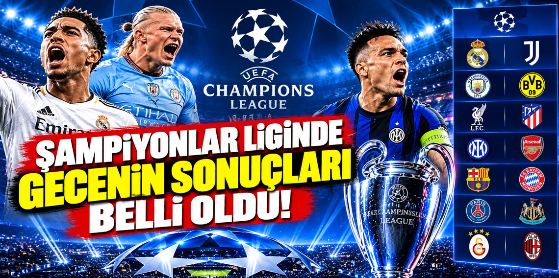 UEFA Şampiyonlar Ligi'nde günün toplu sonuçları