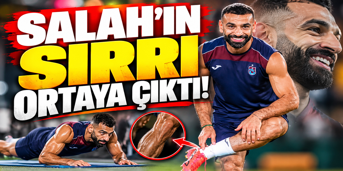 Salah’ın Fit Vücudunun Sırrı Ortaya Çıktı! 