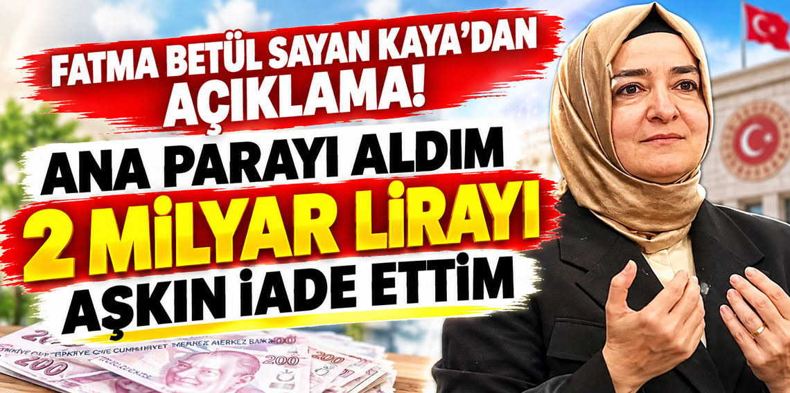 Fatma Betül Sayan Kaya’dan açıklama: 