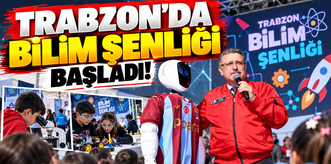 Trabzon'da bilim şenliği başladı