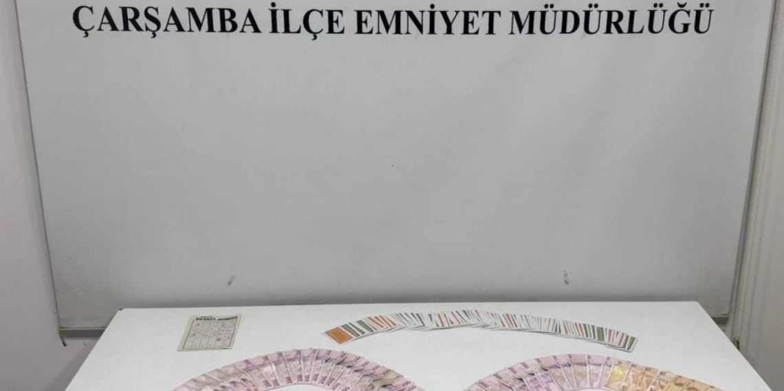 Çarşamba'da kumar oynayan şahıslara 69 bin 624 lira ceza