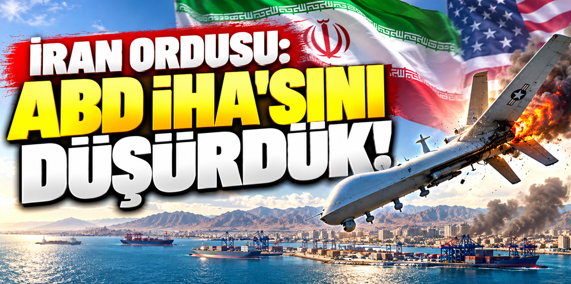 İran ordusu ABD’ye ait dronu düşürdü