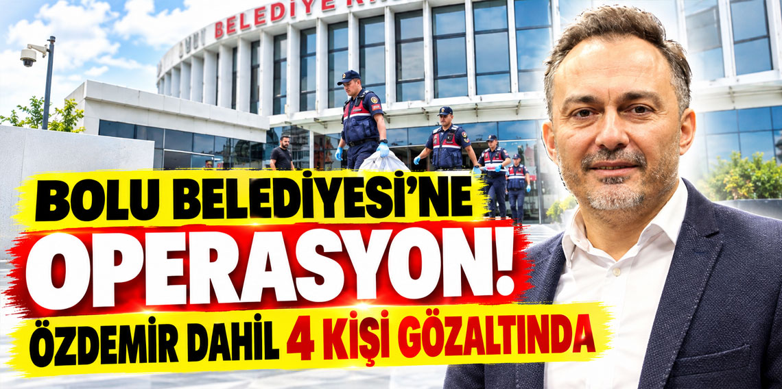 Bolu Belediyesi'ne operasyon! Başkan Yardımcısı Rasim Özdemir dahil 4 kişi gözaltına alındı