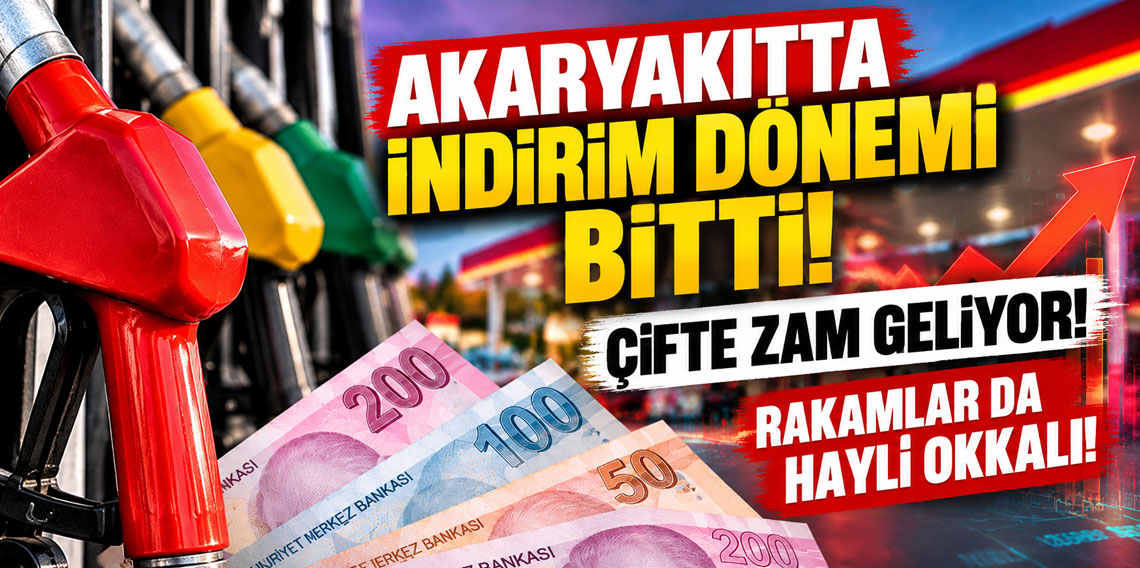 Akaryakıtta indirim dönemi bitti! Çifte zam geliyor! Rakamlar da hayli okkalı!